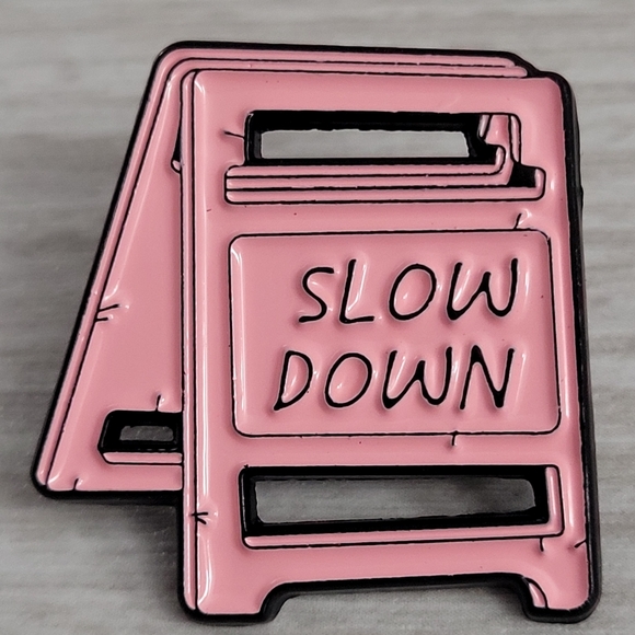 Slow Down Enamel Pin - Picture 5 of 6